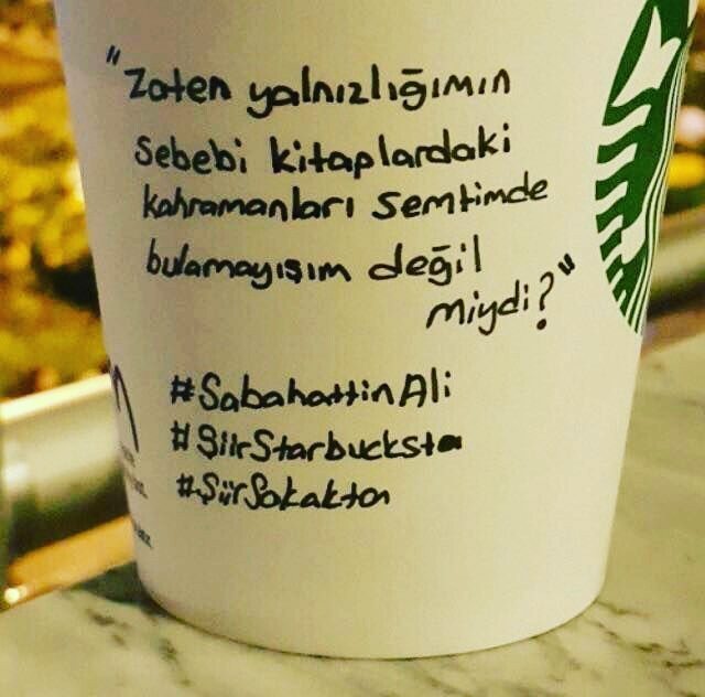 Kahveyi Ona Şiir Yazacak Kadar Çok Sevenler İçin 16 Şiir Starbucks'ta Örneği