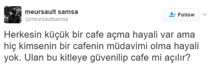 Kafe Açma Hayali Olan Herkesin Okuması Gereken 12 Tweet