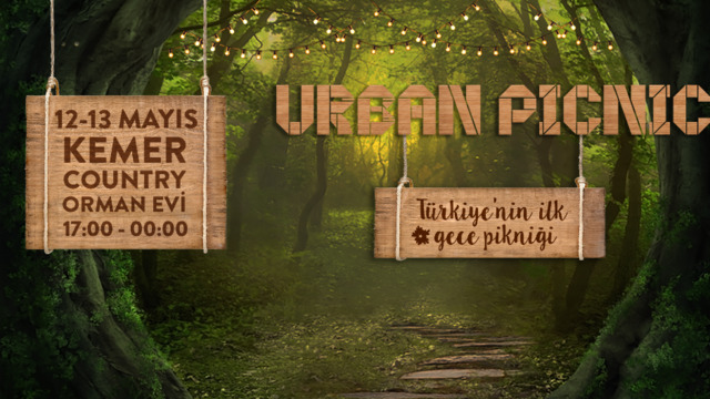 Türkiye'nin İlk Gece Pikniği Urban Picnic Bu Yıl 12-13 Mayıs'ta Kemer Country'de!