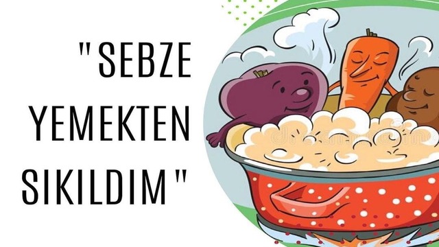 "Sebze Yemekten Sıkıldım" Diyenlere Tavsiyeler