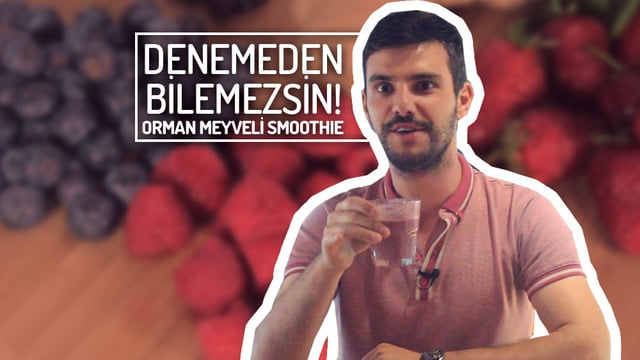 Denemeden Bilemezsin: Orman Meyveli Smoothie [İZLE]