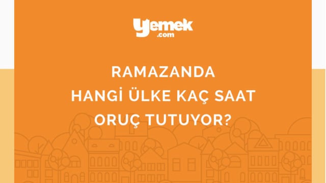 21 Saat Tutan Var: Hangi Ülke Kaç Saat Oruç Tutuyor? [İnfografik]