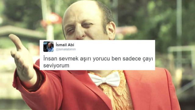Leyla ile Mecnun'un İsmail Abi'sinden Demlik Demlik Çay İçirtecek 16 Tweet