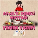 Aysel’in Renkli Mutfağı